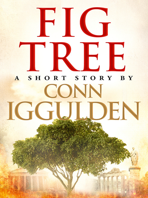 Title details for Fig Tree by Conn Iggulden - Wait list